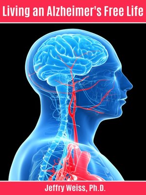 cover image of Living an Alzheimer's Free Life